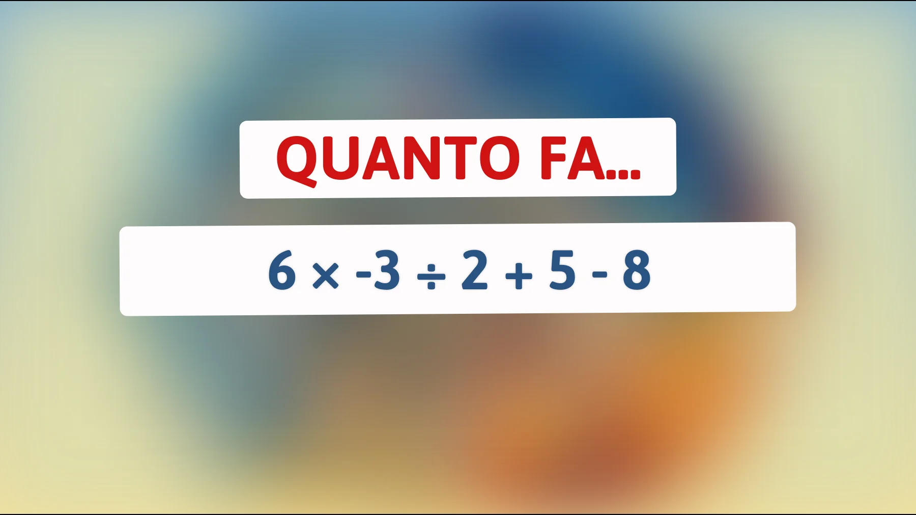 Scopri se sei un vero genio: riesci a risolvere questo rompicapo matematico che ha lasciato tutti a bocca aperta?"