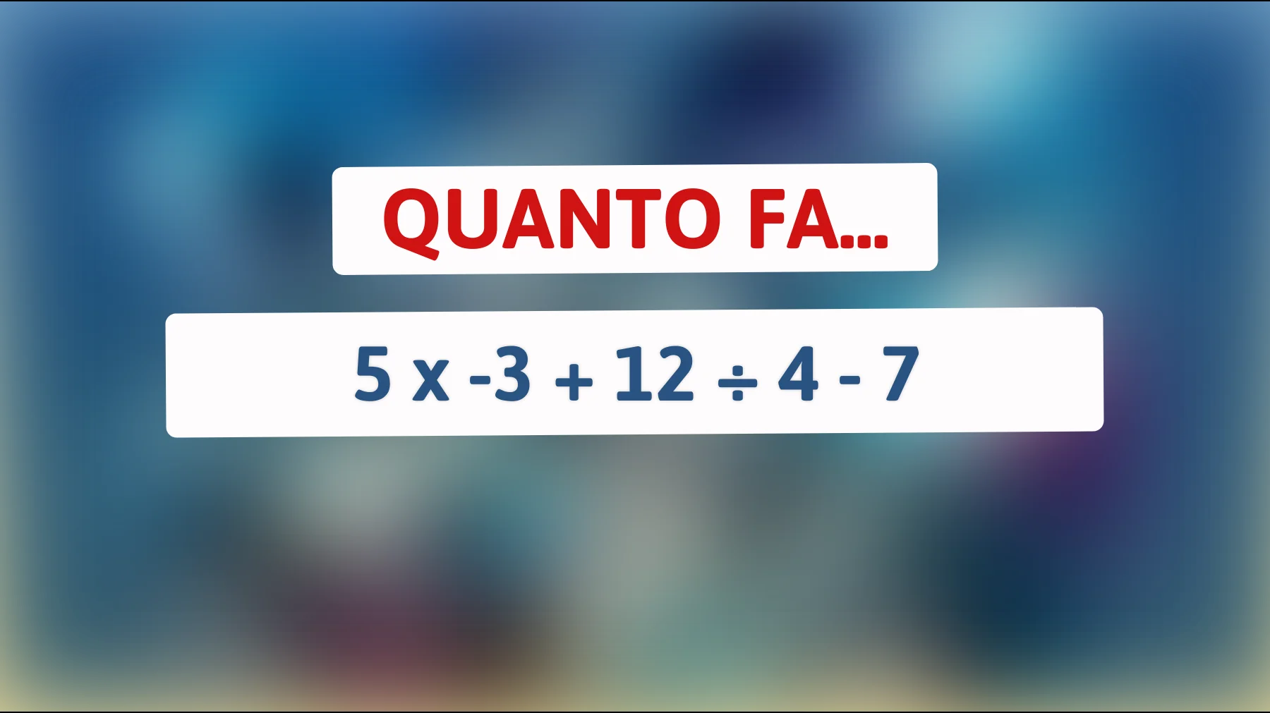 Solo un Genio Riesce a Risolvere Questo Indovinello Matematico: Mettiti alla Prova!"