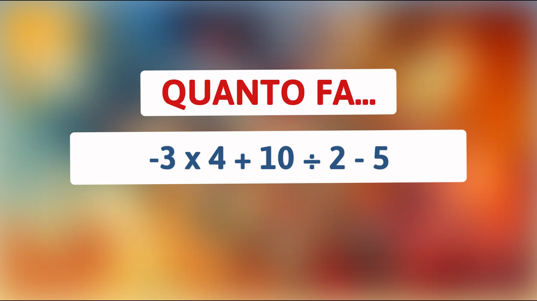 "Sfida la tua mente! Solo i veri geni risolvono questo enigma matematico!""